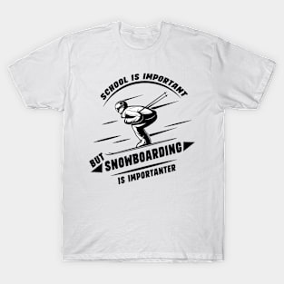 School Is Important But Snowboarding Is Importanter Cool Ski T-Shirt